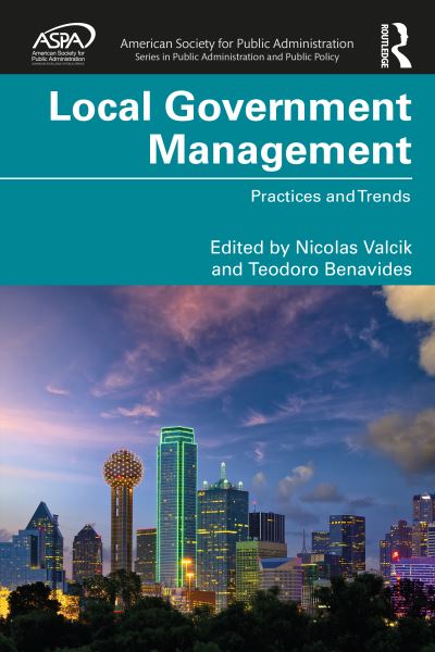 Cover for Local Government Management - ASPA Series in Public Administration and Public Policy (Hardcover Book) (2023)