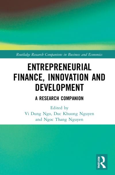 Cover for Vi Dung Ngo · Entrepreneurial Finance, Innovation and Development: A Research Companion - Routledge Research Companions in Business and Economics (Innbunden bok) (2021)