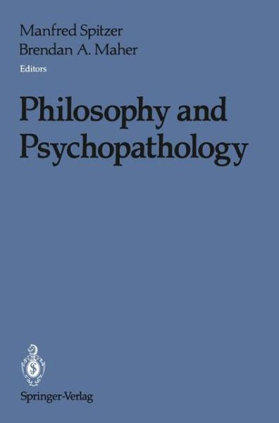 Cover for Manfred Spitzer · Philosophy and Psychopathology (Taschenbuch) [1990 edition] (1990)