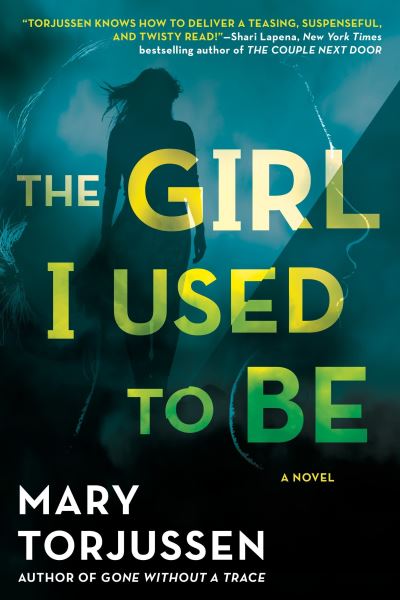 Cover for Mary Torjussen · The girl I used to be (Book) [First edition. edition] (2018)