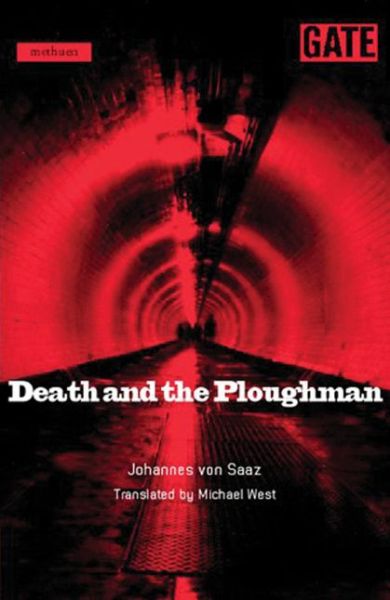 Johannes Von Saaz · Death And The Ploughman - Modern Plays (Paperback Book) (2002)