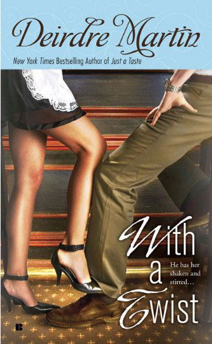 Cover for Deirdre Martin · With a Twist (Berkley Sensation) (Paperback Book) [1 Original edition] (2009)