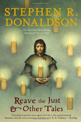 Cover for Stephen R. Donaldson · Reave the Just and Other Tales (Paperback Book) [Reprint edition] (2014)