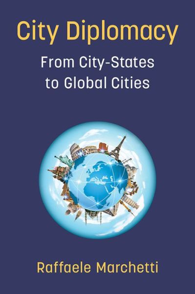 Cover for Raffaele Marchetti · City Diplomacy: From City-States to Global Cities (Paperback Book) (2021)