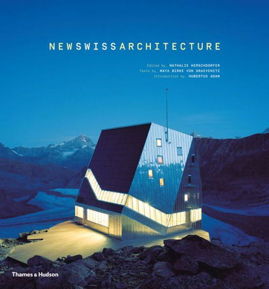 New Swiss Architecture - Hubertus Adam - Books - Thames & Hudson Ltd - 9780500343036 - October 12, 2015