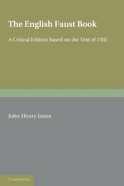 Cover for Jones · The English Faust Book: A Critical Edition Based on the Text of 1592 (Paperback Book) (2011)