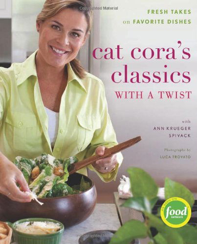 Cat Cora's Classics with a Twist: Fresh Takes on Favorite Dishes - Cat Cora - Books - Houghton Mifflin - 9780547126036 - June 2, 2010