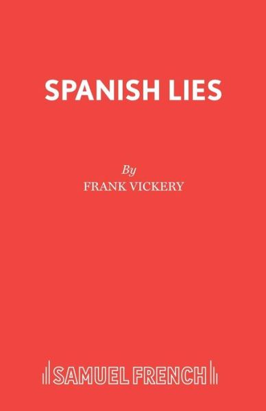 Cover for Frank Vickery · Spanish Lies - Acting Edition S. (Taschenbuch) (1993)