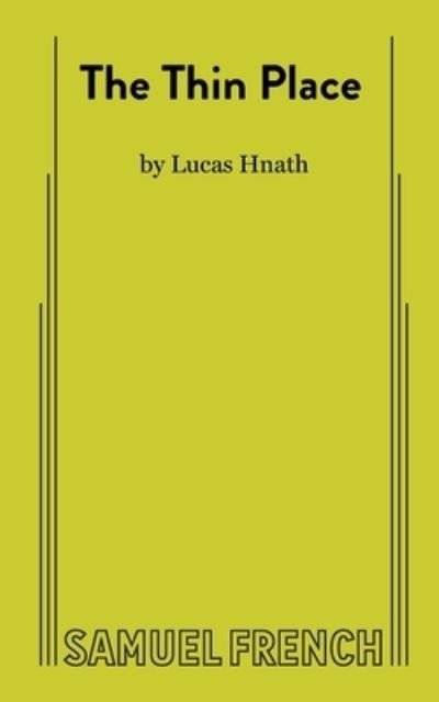 Cover for Lucas Hnath · Thin Place (Book) (2021)