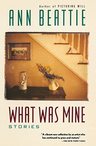 Cover for Ann Beattie · What Was Mine: &amp; Other Stories (Paperback Book) [First edition] (1992)