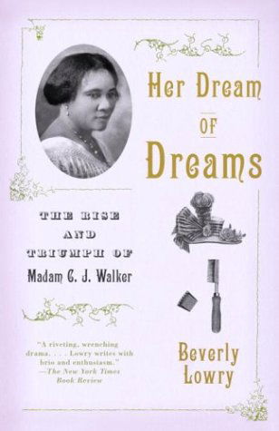 Cover for Beverly Lowry · Her Dream of Dreams: The Rise and Triumph of Madam C. J. Walker (Taschenbuch) (2004)