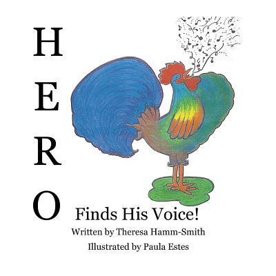 Hero - Theresa Hamm-Smith - Books - Hero - 9780692062036 - August 20, 2018