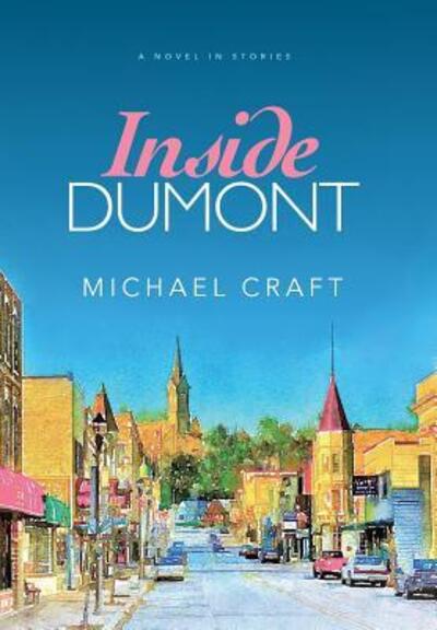 Cover for Michael Craft · Inside Dumont (Hardcover Book) (2016)