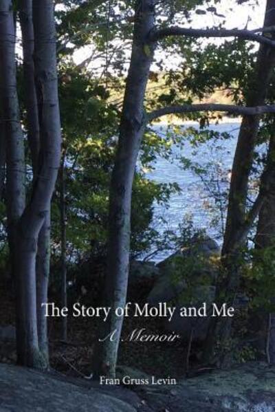 Cover for Fran Gruss Levin · The Story of Molly and Me (Paperback Book) (2017)