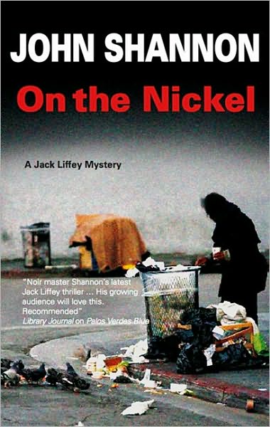 Cover for John Shannon · On the Nickel (Hardcover Book) (2010)