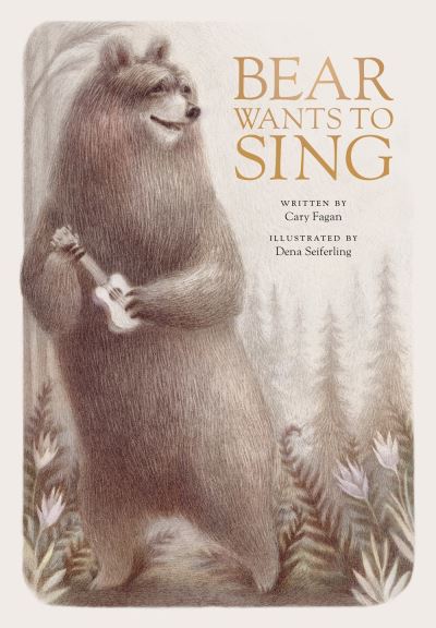 Bear Wants to Sing - Cary Fagan - Książki - Prentice Hall Press - 9780735268036 - 14 września 2021