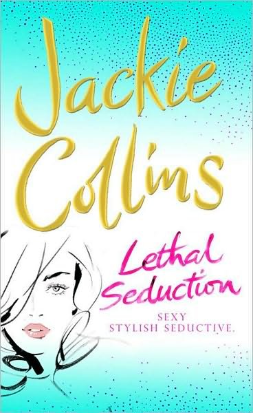 Lethal Seduction - Jackie Collins - Bøger - Simon & Schuster - 9780743430036 - 8. maj 2001