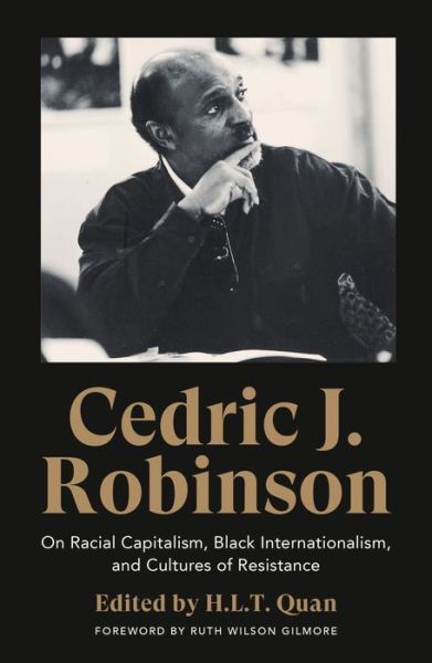 Cover for Cedric J. Robinson · Cedric J. Robinson: On Racial Capitalism, Black Internationalism, and Cultures of Resistance - Black Critique (Paperback Book) (2019)