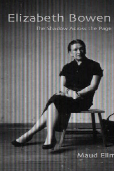 Cover for Maud Ellmann · Elizabeth Bowen: The Shadow Across the Page (Paperback Book) (2004)