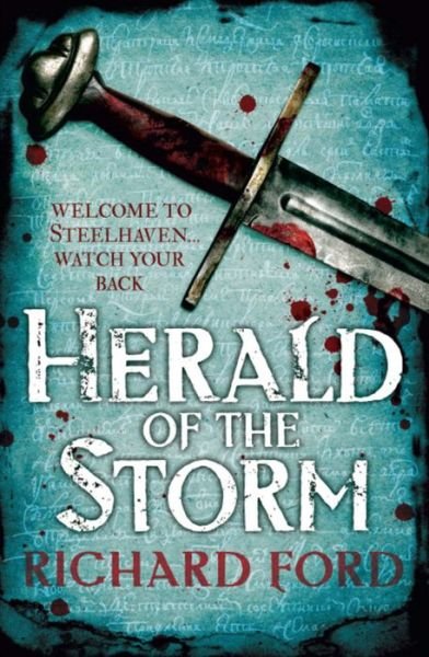 Steelhaven: Herald of the Storm - Richard Ford - Bücher - Headline - 9780755394036 - 25. April 2013