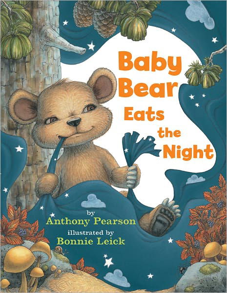 Cover for Anthony Pearson · Baby Bear Eats the Night (Hardcover Book) (2012)