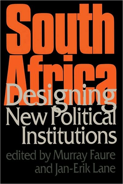 Cover for A M Faure · South Africa: Designing New Political Institutions (Paperback Book) (1996)