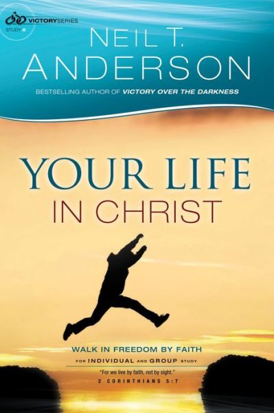 Cover for Neil Anderson · Your Life in Christ (N/A) (2015)