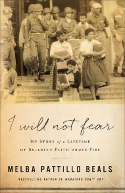 Cover for Melba Pattillo Beals · I Will Not Fear: My Story of a Lifetime of Building Faith Under Fire (Pocketbok) (2018)