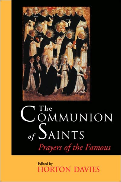 Cover for Horton Davies · The Communion of Saints: Prayers of the Famous (Revised) (Paperback Book) (1996)