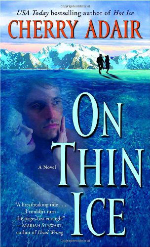 Cover for Cherry Adair · On Thin Ice (The men of T-flac: the Wrights, Book 6) (Paperback Book) [Reprint edition] (2005)