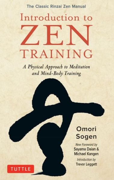 Cover for Omori Sogen · Introduction to Zen Training: A Physical Approach to Meditation and Mind-Body Training (The Classic Rinzai Zen Manual) (Paperback Book) (2020)