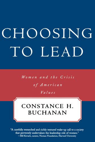 Cover for Constance H. Buchanan · Choosing To Lead: Women and the Crisis of American Values (Paperback Book) (1997)