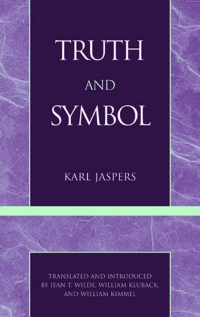 Truth and Symbol - Karl Jaspers - Libros - Rowman & Littlefield - 9780808403036 - 1959