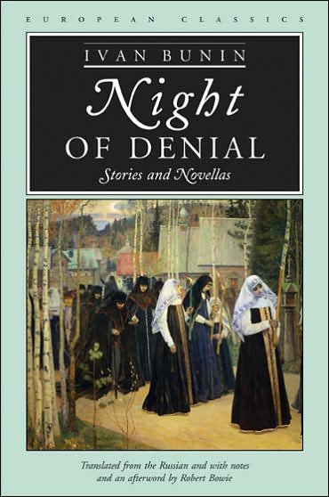 Cover for Ivan Bunin · Night of Denial: Stories and Novellas (Taschenbuch) (2006)