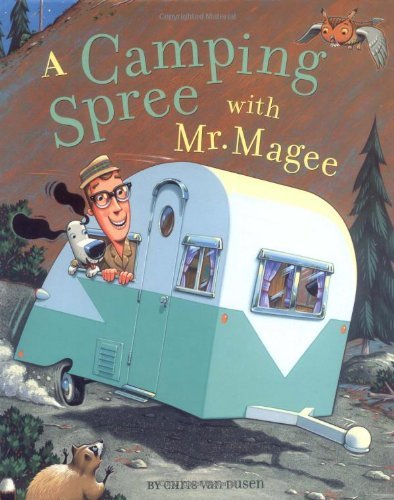 Camping Spree with Mr Magee - Dusen Van - Kirjat - Chronicle Books - 9780811836036 - 2003