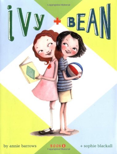 Cover for Annie Barrows · Ivy and Bean Book 1 (Ivy &amp; Bean) (Hardcover bog) (2006)