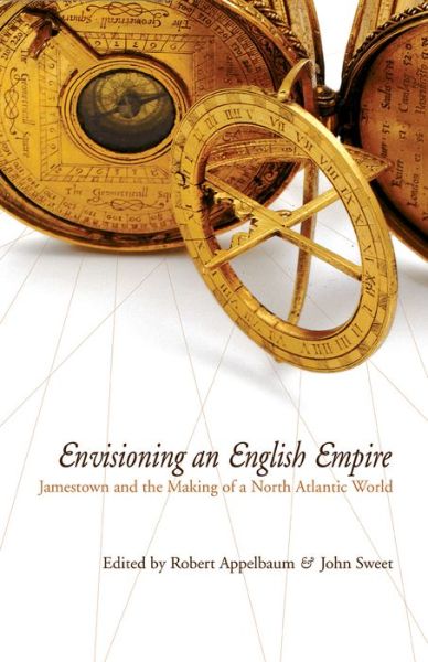 Cover for Envisioning an English Empire: Jamestown and the Making of the North Atlantic World - Early American Studies (Paperback Book) (2005)