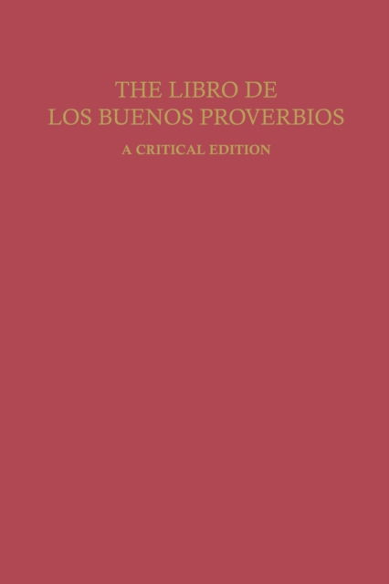 Cover for Hunain ibn Ishaq · The Libro de los Buenos Proverbios: A Critical Edition - Studies in Romance Languages (Paperback Book) (2014)