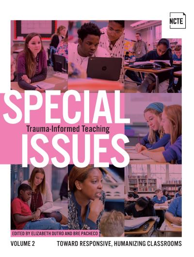 Trauma-Informed Teaching - Elizabeth Dutro - Books - National Council of Teachers of English - 9780814145036 - February 28, 2023