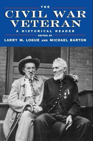 Cover for Larry M Logue · The Civil War Veteran: A Historical Reader (Hardcover Book) (2007)