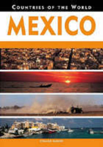 Cover for Edward Parker · Mexico - Countries of the World (Hardcover Book) (2004)