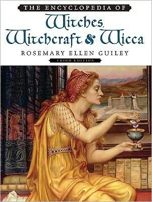 Cover for Rosemary Ellen Guiley · The Encyclopedia of Witches, Witchcraft and Wicca (Innbunden bok) [3 Revised edition] (2008)