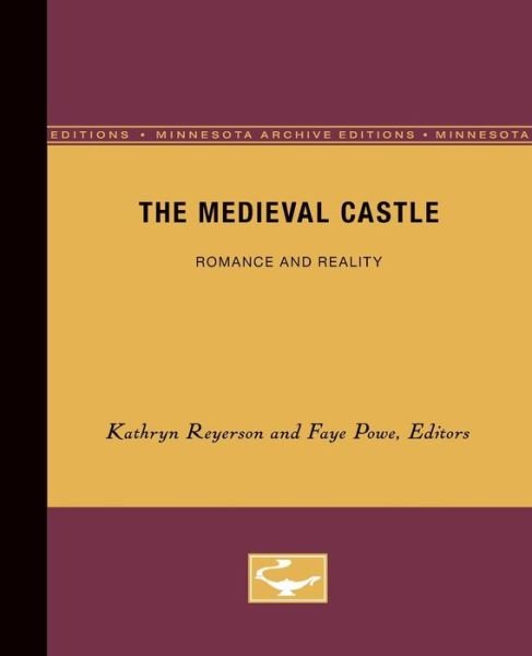 Cover for Faye Powe · The Medieval Castle: Romance and Reality (Paperback Book) (1991)