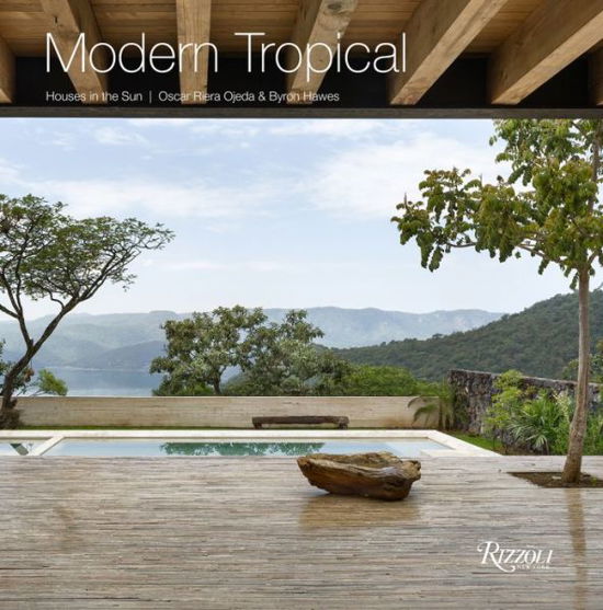 Cover for Byron Hawes · Modern Tropical: Houses in the Sun (Hardcover Book) (2018)