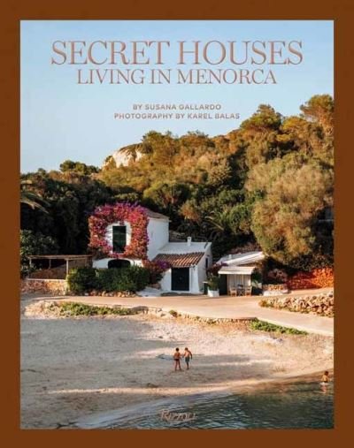 Cover for Susana Gallardo · Secret Houses: Living in Menorca (Hardcover Book) (2023)