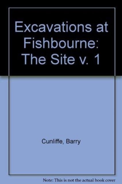 Cover for Cunliffe · Excavations at Fishbourne Vol I (Hardcover bog) (1972)
