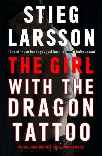 Cover for Stieg Larsson · The Girl with the Dragon Tattoo: The genre-defining thriller that introduced the world to Lisbeth Salander - Millennium (Paperback Book) (2015)