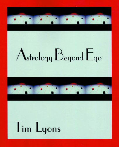 Cover for Tim Lyons · Astrology Beyond Ego (Paperback Book) (2010)