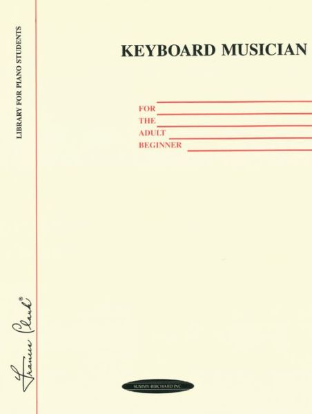 Cover for Frances Clark · Keyboard Musician for the Adult Beginner (Frances Clark Library for Piano Students) (Paperback Book) (1995)