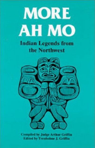Cover for Tren Griffin · More Ah Mo: Indian Legends from the Northwest (Pocketbok) (1993)